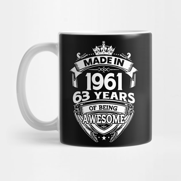 Made In 1961 63 Years Of Being Awesome by Bunzaji